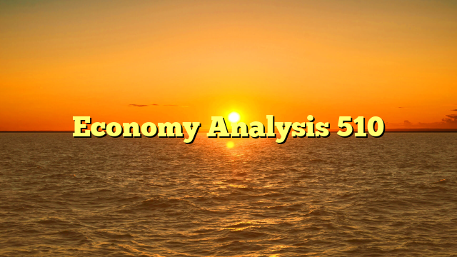 Economy Analysis 510