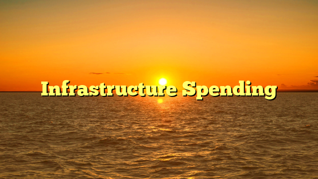 Infrastructure Spending